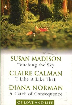 Of Love and Life: Reader's Digest 3 in 1 - Touching the Sky - Susan Madison, I,