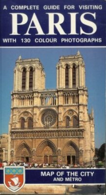 A Complete Guide for Visiting Paris By Magi Giovanna