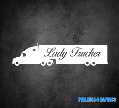 Lady Trucker Vinyl Decal Sticker truck driver semi big rig trailer 18 wheeler 9''