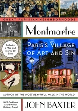 Montmartre: Paris's Village of Art and Sin (Great Parisian Neighborhoods) - ...