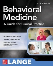 Behavioral Medicine A Guide for Clinical Practice by Mitchell Feldman (English) 