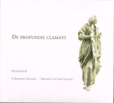 Peter Kooij  & L'Armonia Sonora / Mieneke Van Der Velden - De Profundis Clama...