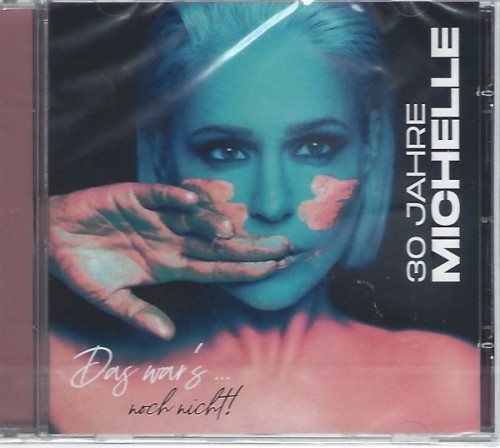 Michelle - 30 Jahre Michelle - Das War's...Noch Nicht - CD - Neu / OVP-image