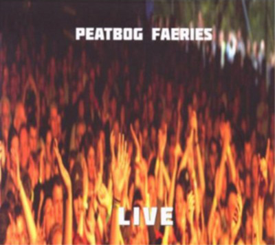 Peatbog Faeries Live (CD) Album (UK IMPORT)