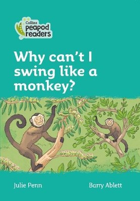 Why can't I swing like a monkey? - 9780008397852