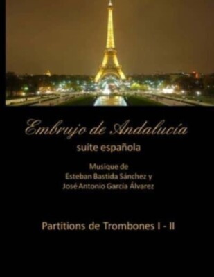 Sanchez - Embrujo de Andalucia - suite espanola - Partitions de trombo - X555z