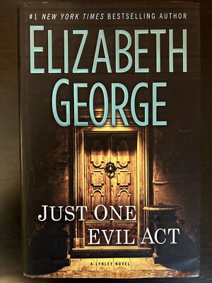 Just One Evil Act - by Elizabeth George