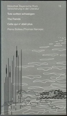 Tote sollten schweigen / The Fiends / Celle qui n'était plus (= Bibliothek Bayer