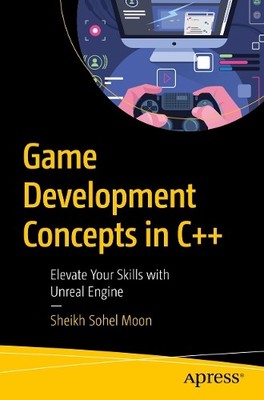 Game Development Concepts in C++ - 9798868813986
