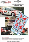 DECALS 1/32 REF 0160 TOYOTA COROLLA LOIX RALLYE HAUTES FAGNES / CATALONIA 1998