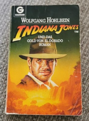 Wolfgang Hohlbein - Indiana Jones und das Gold von ElDorado