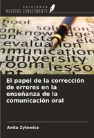 El Papel De La CorreccióN De Errores En La EnseñAnza De La ComunicacióN Oral