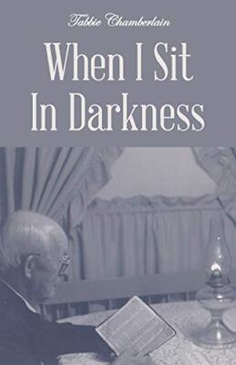 When I Sit In Darkness                                                         