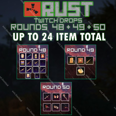 RUST TWITCH DROPS - ALL Rounds 48 - 50 | Up to 24 items total | (STEAM)