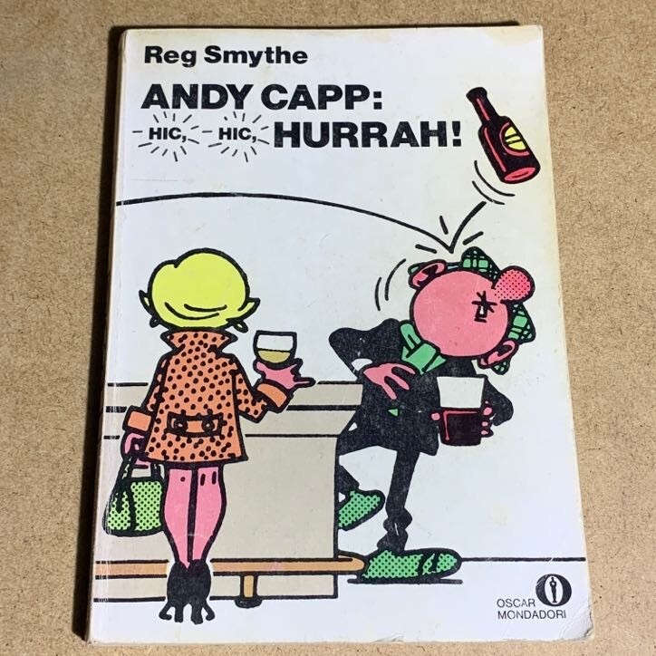 Andy Capp Hic Hic Hurrah di Reg Smythe. Mondadori