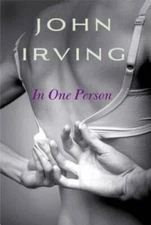 In One Person: A Novel - Hardcover By Irving, John - GOOD