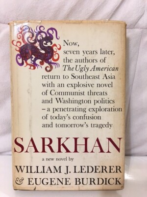 SARKHAN 1965 Novel by William Lederer & Eugene Burdick Washington Politics BCE
