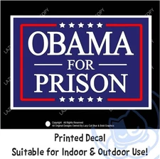 Obama For Prison Decal Sticker Anti Treason Democrat Trump MAGA King USA 47 Vote