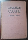 Cannibal Cousins by John H. Craige  1934 First Edition  US Marines in Haiti