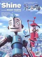 RICKY FANTE "SHINE" SHEET MUSIC-ROBOTS THE MOVIE-PIANO/VOCAL/GUITAR-NEW ON SALE!