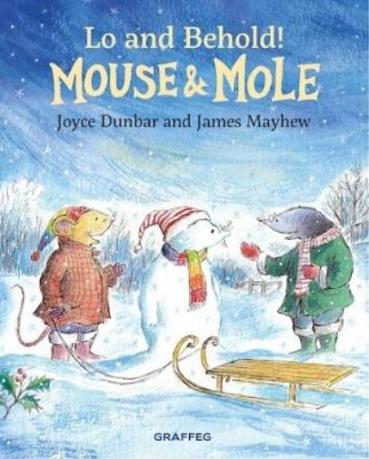 Joyce Dunbar Mouse and Mole: Lo and Behold! (Tascabile) Mouse & Mole