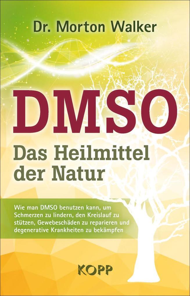 Thumbnail - Dmso - Das Heilmittel Der Natur | Morton Walker | Deutsch