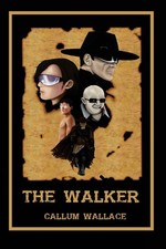 The Walker By Wallace, Callum Callum Wallace,