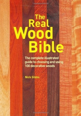 #ad The Real Wood Bible: The Complete Illustrated Guide to Choosing and Using 10... $11.50