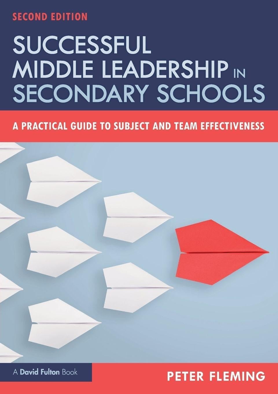 Successful Middle Leadership in Secondary Schools: A Practical G