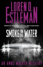 Smoke on the Water (An Amos Walker Mystery, Bk. 32)