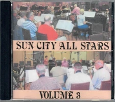 "Sun city All Stars" CD - Volume 3 (Phoenix, Az.)