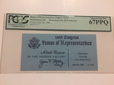 1988 Ceremonies Honoring Lady Bird Johnson House of Representatives Ticket PCGS