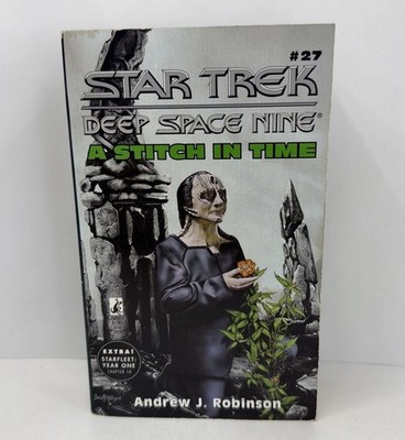 Star Trek Deep Space Nine: A Stitch In Time Andrew J. Robinson - PB 1st Printing