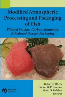 Modifizierte atmosphärische Verarbeitung und Verpackung von Fischen - 9780813807683