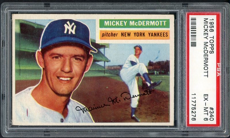 1956 TOPPS #340 MICKEY MCDERMOTT YANKEES PSA 6 EX-MT 538088 (KYCARDS)