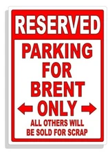 Personalized Parking Sign Wall Decal Metal Sign No Parking Customized for Brent