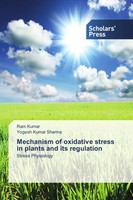 Ram Kumar (U. A.) | Mechanism Of Oxidative Stress In Plants And Its Regulation