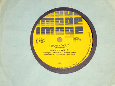 BURKE & WILLS *OZ  7'' 45 ' THANK YOU ' 1973 VGC