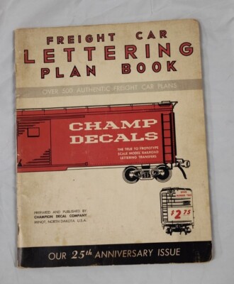GÜTERWAGEN BESCHRIFTUNG PLAN BUCH 25 JAHRE JUBILÄUMSAUSGABE CHAMP DECALS CO. VINTAGE 