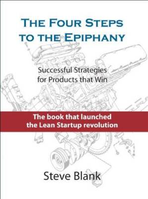 The Four Steps to the Epiphany - Hardcover By Steve Blank - VERY GOOD