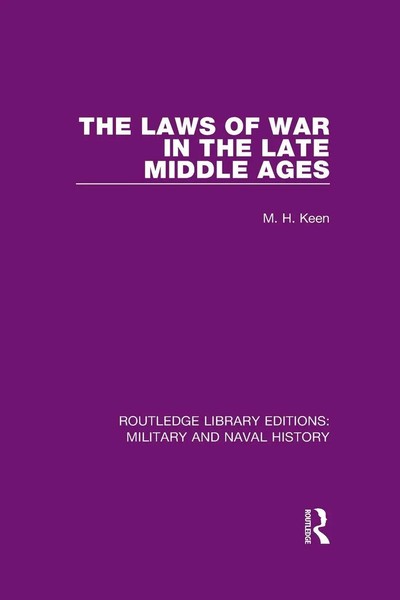The Laws Of War In The Late Middle Ages Maurice Keen Taschenbuch Englisch 2017-image
