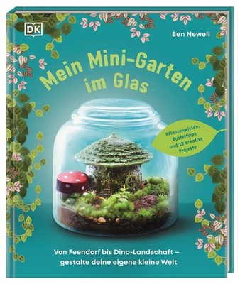 Mein Mini-Garten im Glas Von Feendorf bis Dino-Landschaft   gestalte deine ei...