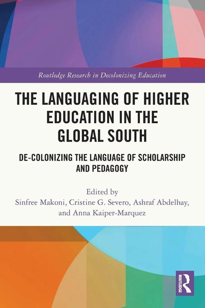 Sinfree Makoni (U. A.) | The Languaging Of Higher Education In The Global South-image