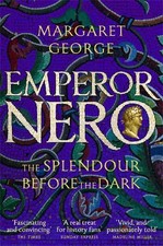 Margaret George Emperor Nero: The Splendour Before The Dark (Taschenbuch)