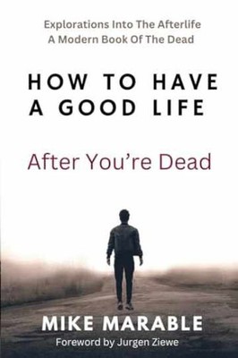 How To Have A Good Life After You re - Paperback, by Marable Mike - Very Good