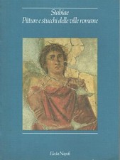 Soprintendenza ..STABIAE : PITTURE E STUCCHI DELLE VILLE ROMANE