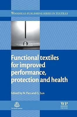 Functional Textiles for Improved Performance, Protection and Health Pan Sun
