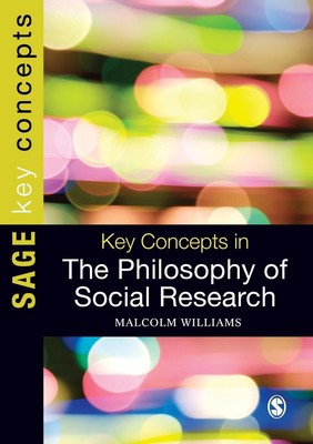 Key Concepts in the Philosophy of Social Research Malcolm Williams Taschenbuch
