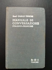 Carlo Truchi, Manuale di Conversazione Italiano-Francese, S.E.I Torino 1934