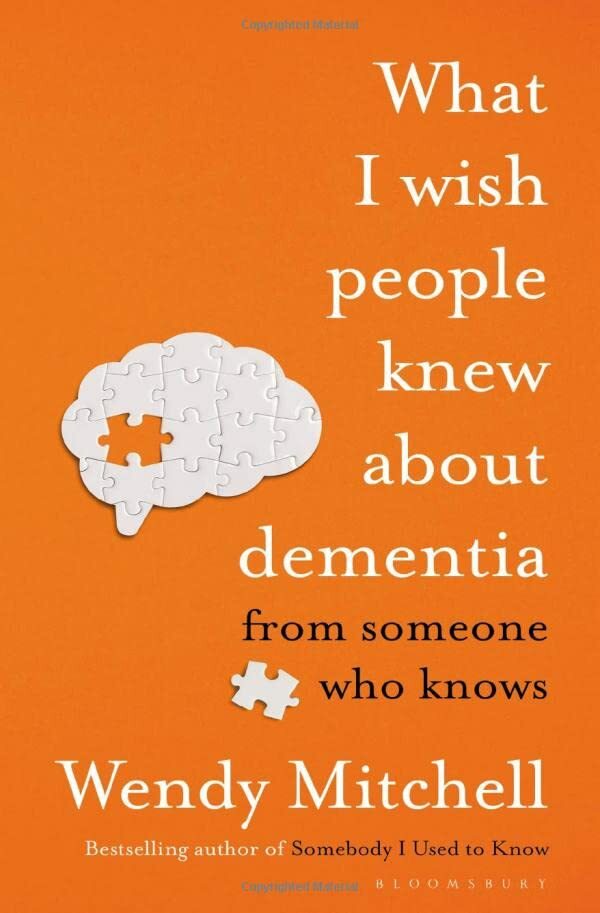 What I Wish People Knew About Dementia: The Sunday Times Bestseller-Wendy Mit